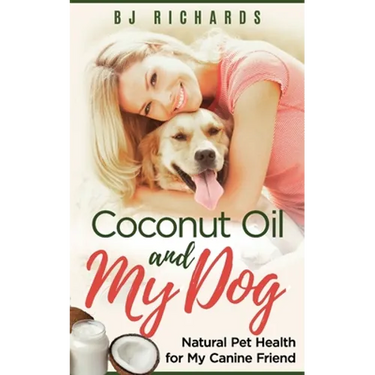 Coconut Oil and My dog: Natural Pet Health for My Canine Friend