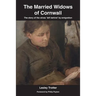The Married Widows of Cornwall: The story of the wives 'left behind' by emigration
