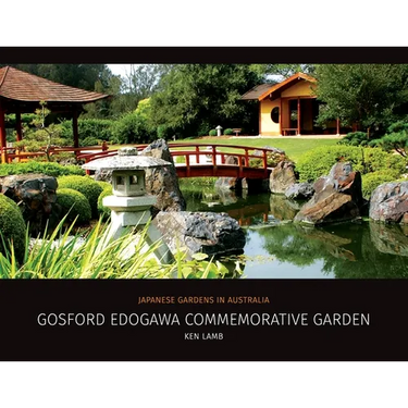 Gosford Edogawa Commemorative Garden by Ken Lamb: Japanese Gardens in Australia