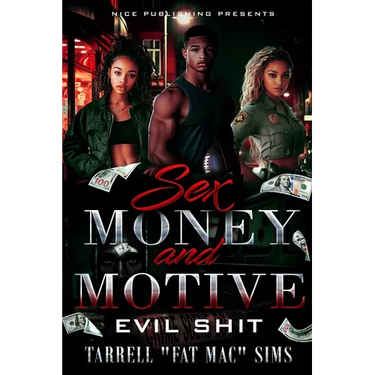 Sex Money and Motive: Evil Shit