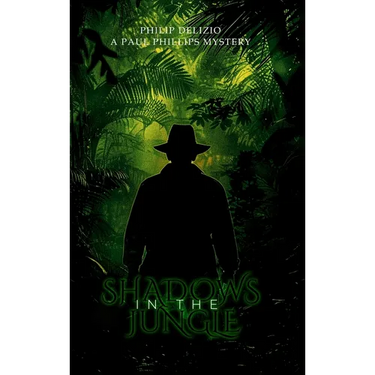 Shadows in the Jungle: A Paul Phillips Mystery