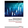 Financial Reports Quality and Transparency: Financial Statements Insurance and Fair values