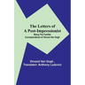 The Letters of a Post-Impressionist; Being the Familiar Correspondence of Vincent Van Gogh