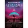 Temporary Planets for Transitory Days: Poems of Mykol Ranglen