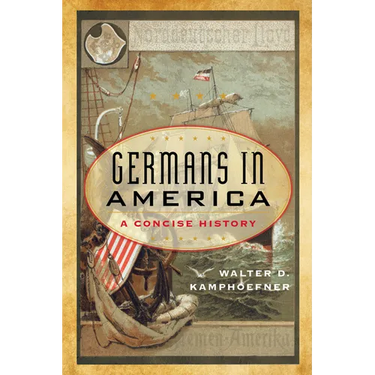 Germans in America: A Concise History