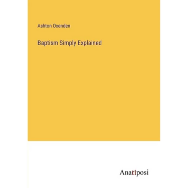 Baptism Simply Explained