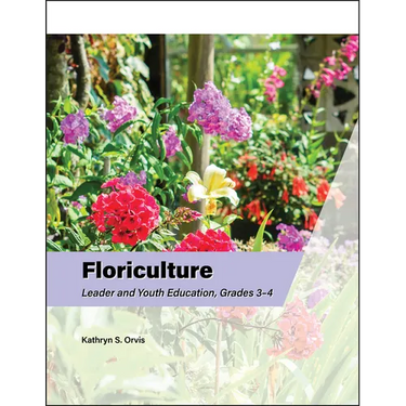 Floriculture Leader and Youth Education, Grades 3-4
