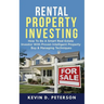 Rental Property Investing: How To Be A Smart Real Estate Investor With Proven Intelligent Property Buy & Managing Techniques