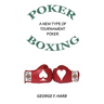 Poker Boxing: A New Type of Tournament Poker