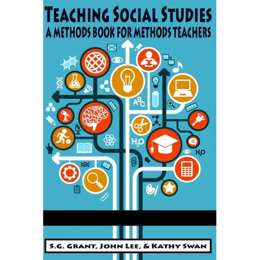 Teaching Social Studies: A Methods Book for Methods Teachers (HC)