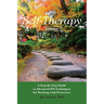 Self-Therapy, Vol. 2: A Step-by-Step Guide to Advanced IFS Techniques for Working with Protectors