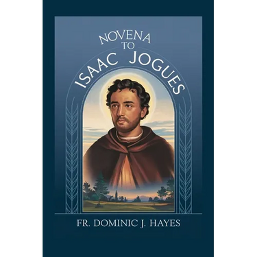 Novena To St. Isaac Jogues