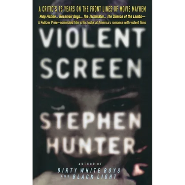 Violent Screen: A Critic's 13 Years on the Front Lines of Movie Mayhem