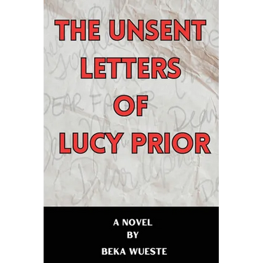 The Unsent Letters of Lucy Prior