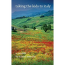 Taking the Kids to Italy