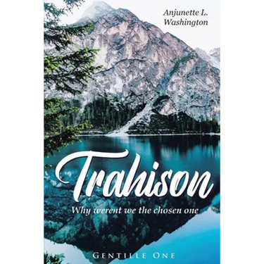 Trahison Why Weren't We the Chosen Ones