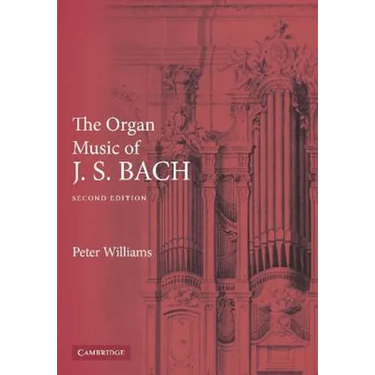 The Organ Music of J. S. Bach