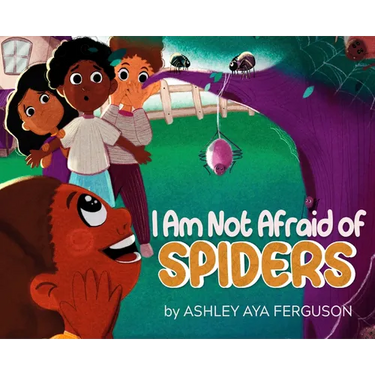 I Am Not Afraid of Spiders