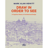Draw in Order to See: A Cognitive History of Architectural Design