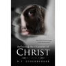 Reflecting the Character of Christ: The Echo of God's Image in the Human Heart - 2nd Edition