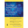 Loving Someone Gay: 5th Edition, Updated & Revised