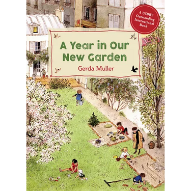 A Year in Our New Garden