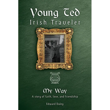 Young Ted Irish Traveler: My Way