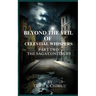 Beyond the Veil of Celestial Whispers: Part Two: The Saga Continues