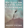 My Life on Earth and Elsewhere