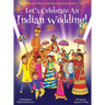Let's Celebrate An Indian Wedding! (Maya & Neel's India Adventure Series, Book 9) (Multicultural, Non-Religious, Culture, Dance, Baraat, Groom, Bride,