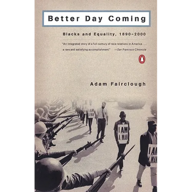 Better Day Coming: Blacks and Equality, 1890-2000