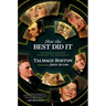 How the Best Did It: Leadership Lessons from Our Top Presidents