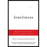 Loneliness: Human Nature and the Need for Social Connection