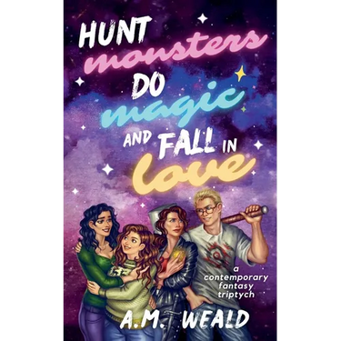 Hunt Monsters, Do Magic, and Fall in Love: a contemporary fantasy triptych