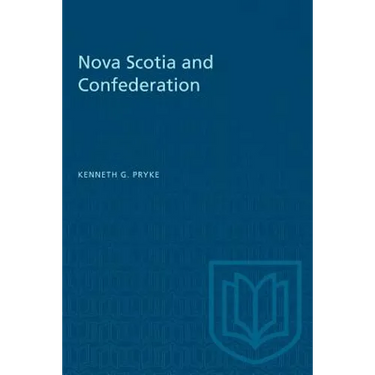 Nova Scotia and Confederation