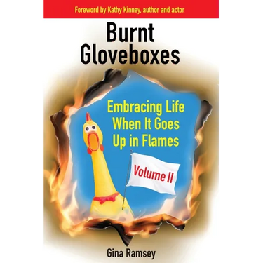 Burnt Gloveboxes II: Embracing Life When It Goes Up in Flames
