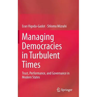 Managing Democracies in Turbulent Times: Trust, Performance, and Governance in Modern States