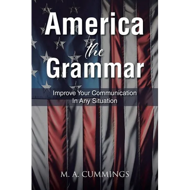 America the Grammar: Improve Your Communication In Any Situation