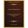 Science Of Regeneration: Physiological Methods Of Male And Female Regeneration (1955)