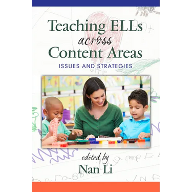 Teaching Ells Across Content Areas: Issues and Strategies