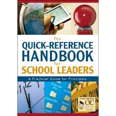 The Quick-Reference Handbook for School Leaders: A Practical Guide for Principals