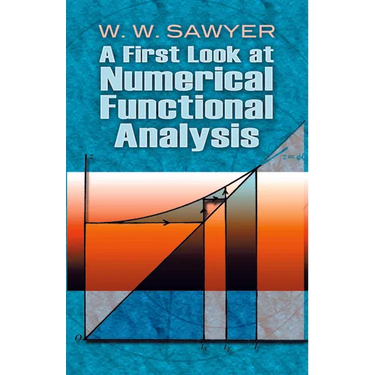 A First Look at Numerical Functional Analysis