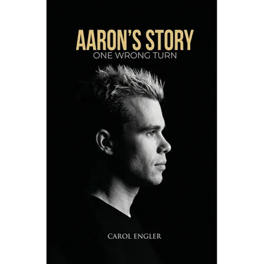 Aaron's Story: One Wrong Turn