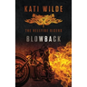 Blowback: The Hellfire Riders