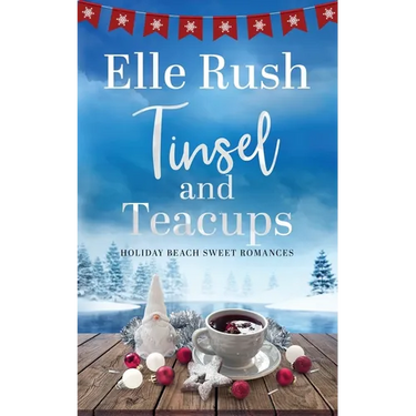 Tinsel and Teacups: A Holiday Beach Sweet Romance