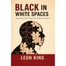 Black in White Spaces: Recognizing & Navigating Racial Disparity in America