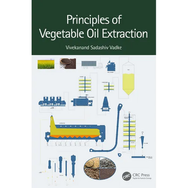 Principles of Vegetable Oil Extraction