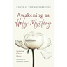 Awakening as Holy Mystery: Realizing Christ Heart