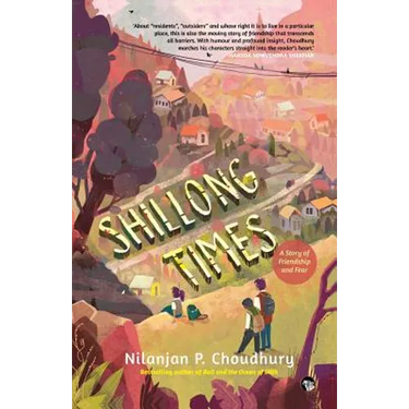 Shillong Times: A Story of Friendship And Fear