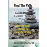Find The Path: Guided Mental Health Therapy Tutorial: Life Journeys